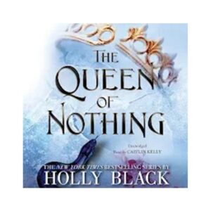 The Queen Of Nothing