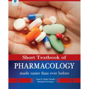 Short Textbook of Pharmacology Made Easier than Ever Before