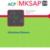 ACP MKSAP 19 Infectious Diseases