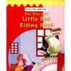 The Story Of Little Red Riding Hood