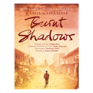 Burnt Shadows by Kamila Shamsie