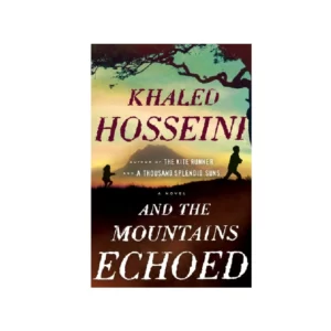 And the Mountains Echoed