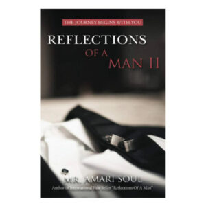 Reflections Of A Man II