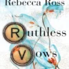 Ruthless Vows by Rebecca Ross