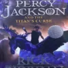Percy Jackson and The Titan's Curse by Rick Riordan
