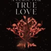 A Curse for True Love by Stephanie Garber