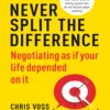 Never Split the Difference by Chris Voss