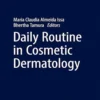 Daily Routine in Cosmetic Dermatology