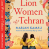 The Lion Women of Tehran by Marjan Kamali