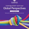 Global Perspectives Cambridge IGCSE™ Second Edition By Keely Laycock