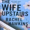 The Wife Upstairs: A Novel Book by Rachel Hawkins