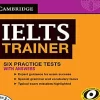 IELTS TRAINER: SIX PRACTICE TESTS WITH ANSWERS IELTS Trainer Features IELTS Trainer is the perfect.. 2025