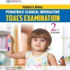 Pediatric Clinical Interactive TOACS Examination 2nd Edition Written By Dr Raheel Ahmed